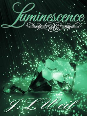 cover image of Luminescence (Luminescence Trilogy Book 1)